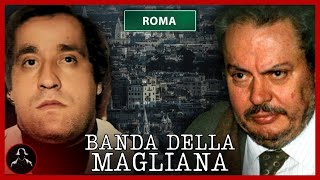 BANDA DELLA MAGLIANA LA STORIA  DALLE ORIGINI AD OGGI [upl. by Mulvihill4]