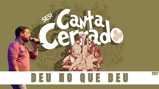 FESTIVAL CANTA CERRADO  2017  DEU NO QUE DEU [upl. by Flory]