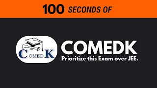 COMEDK in 100 seconds  An Underrated Exam [upl. by Gronseth]