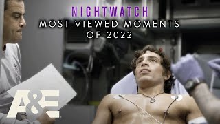 Nightwatch Most Viewed Moments of 2022  AampE [upl. by Introc]