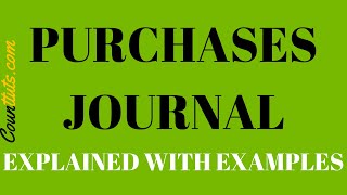 Purchases Journal  Explained with Example [upl. by Janel925]