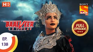 Baalveer Returns  Ep 138  Full Episode  19th March 2020 [upl. by Eener547]