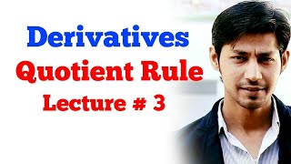 Quotient Rule  Derivative Lecture 3 [upl. by Ecyoj]