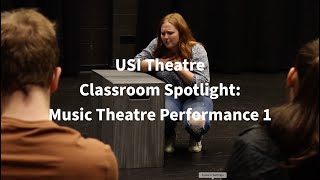 USI Theatre Classroom Showcase Music Theatre Performance 1 [upl. by Cirillo32]