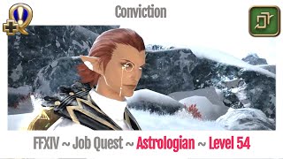 FFXIV Astrologian Level 54 Job Quest  Heavensward  Conviction [upl. by Livi]