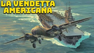 La Vendetta Americana dopo Pearl Harbor  LIncursione Aerea su Tokyo Raid di Doolittle [upl. by Coryden239]