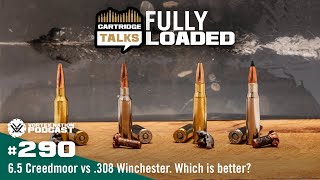 Ep 290  65 Creedmoor vs 308 Winchester Which is better [upl. by Ylrebmit715]