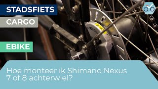 Hoe monteer ik een achterwiel met Shimano Nexus 7 of 8 speed en rollerbrake 146 [upl. by Haimerej]