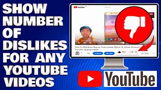 How To Show The Number Of Dislikes For Any Youtube Video Tutorial [upl. by Francesca]