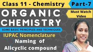 Organic Chemistry  Nomenclature of Alicyclic compound  Part 7 [upl. by Ornstead749]