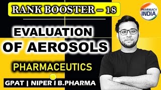 RANK BOOSTER  18  EVALUATION OF AEROSOLS  PHARMACEUTICS  GPAT  NIPER  BPHARMA [upl. by Jo-Ann]