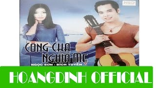 NGOC SON  HINH BONG CHA GIA AUDIOHOANGDINH OFFICIAL  Album CONG CHA NGHIA ME [upl. by Mroz]