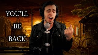 Hamilton  Youll Be Back Vocal Cover [upl. by Cordeelia]