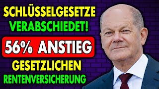 Schlüsselgesetze verabschiedet 56 Anstieg für alle Rentner in der Gesetzlichen Rentenversicherung [upl. by Aivataj116]