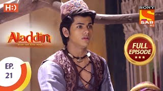 Aladdin  Ep 21  Full Episode  18th September 2018 [upl. by Jenn]