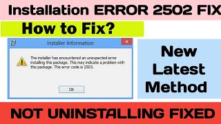 The Installer Has Encountered An Unexpected Error  Fix Error Code 2502 and 2503 [upl. by Ciro]