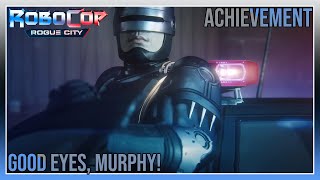 Robocop Rogue City  Good eyes Murphy Achievement [upl. by Aleakcim]