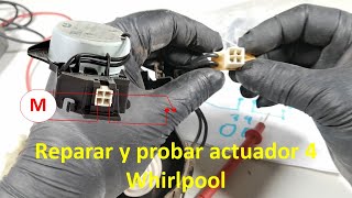 Como Probar Y Reparar Actuador Whirlpool Xpert SOLUCIÓN [upl. by Kimbra]