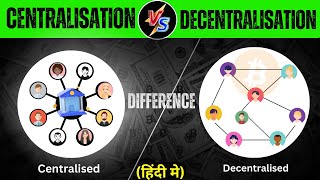 What is Decentralized Crypto Hindi  Centralization vs Decentralization in the World of Bitcoin [upl. by Nenney]