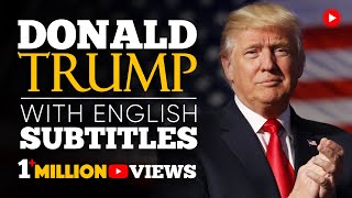 ENGLISH SPEECH  DONALD TRUMP Never Ever Give Up English Subtitles [upl. by Nolrac625]