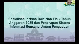 Sosialisasi Krisna DAK Non Fisik Tahun Anggaran 2025 [upl. by Faxun]