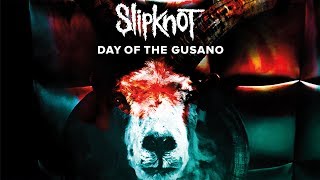 Slipknot  Day Of The Gusano Extended Trailer [upl. by Naig]