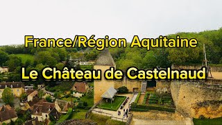 LEChâteau de Castelnaud  Dordognefrance🇫🇷 CASTLEWalk tour 4K [upl. by Mchugh]