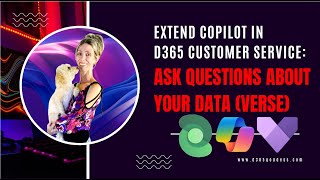 Extend D365 Customer Service Copilot Ask questions about your dataverse [upl. by Giglio]