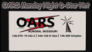 OARS Monday Night DStar Net W0OAR B Gateway n REF059A [upl. by Alyworth]