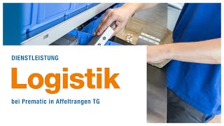 Dienstleistung  Logistik bei Prematic in Affeltrangen TG [upl. by Eeresid]