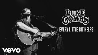 Luke Combs  Every Little Bit Helps Audio [upl. by Papert102]