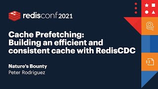 Cache Prefetching Building an efficient and consistent cache with RedisCDC Natures Bounty [upl. by Stanton]