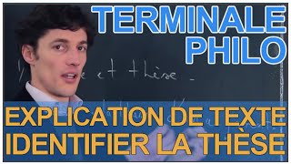 Lexplication de texte  identifier la thèse  Philosophie  Terminale  Les Bons Profs [upl. by Mallin]