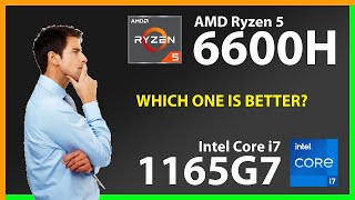 AMD Ryzen 5 6600H vs INTEL Core i7 1165G7 Technical Comparison [upl. by Windzer]