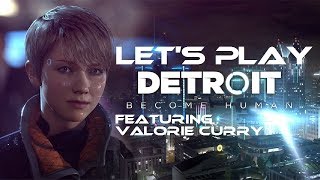 Lets Play Detroit Become Human  Episode 1 feat Valorie Curry [upl. by Bolger651]