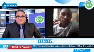 CONGO BRAZZAVILLE  DES RESEAUX CRIMINELS SE SERAIENTILS CONSTITUES AU CHU DE BRAZZAVILLE [upl. by Amzu]