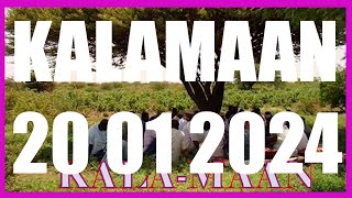 KALAMAAN 20 JANUARY 2024 [upl. by Roux]