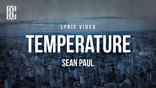 Sean Paul  Temperature  Lyrics [upl. by Cottle]