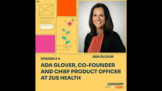 Ada Glover CoFounder and Chief Product Officer of Zus Health [upl. by Honeyman]