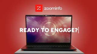 ZoomInfo Ready to Engage [upl. by Mountfort]