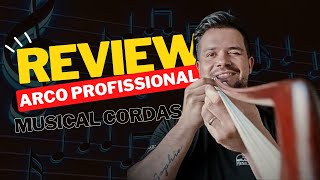 Review e Teste do Arco Profissional da Musical Cordas  Prof Mateus Tonette [upl. by Ainnos]