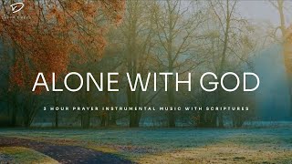 Alone with God Instrumental Worship amp Prayer Music With Scriptures [upl. by Dadivitan]