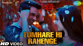 Stree 2 Song  Tumhare Hi Rahenge Song Shraddha Kapoor Rajkumaar Rao  Stree 2 Romantic Songstree2 [upl. by Maressa553]