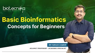 Basic Bioinformatics Concepts For Beginners  Learn From The Expert [upl. by Orton627]