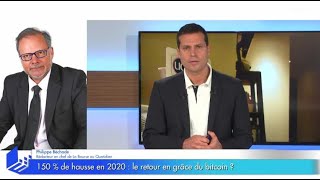 150 de hausse en 2020  le retour en grâce du bitcoin [upl. by Puglia]