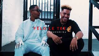 Felo Le Tee amp Myztro  66 amp Dipatje Tsa Felo Behind The Scenes ft Daliwonga [upl. by Hembree]