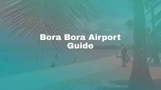 Ultimate Bora Bora Airport Motu Mute Guide  Essential Travel Tips [upl. by Rillings]