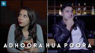 ADHOORA HUA POORA  Hasley India [upl. by Esmeralda]