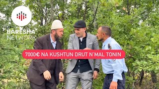 Ma shtrejt na kushtun Drut n’mal tone se me i ble  7000 € Drut e Dimnit [upl. by Eelram]