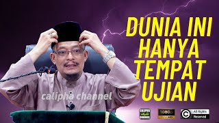 Dato Ustaz Kazim Elias  Dunia ini tempat ujian [upl. by Careaga]